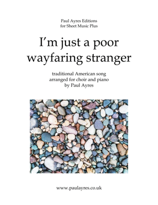 I'm just a poor wayfaring stranger, for choir and piano