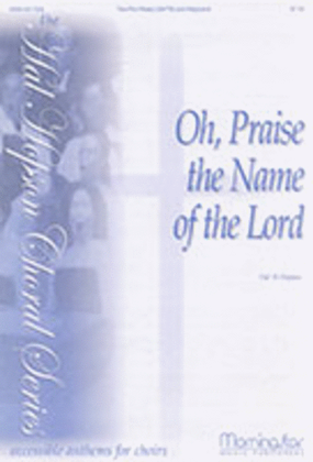 Book cover for Oh, Praise the Name of the Lord