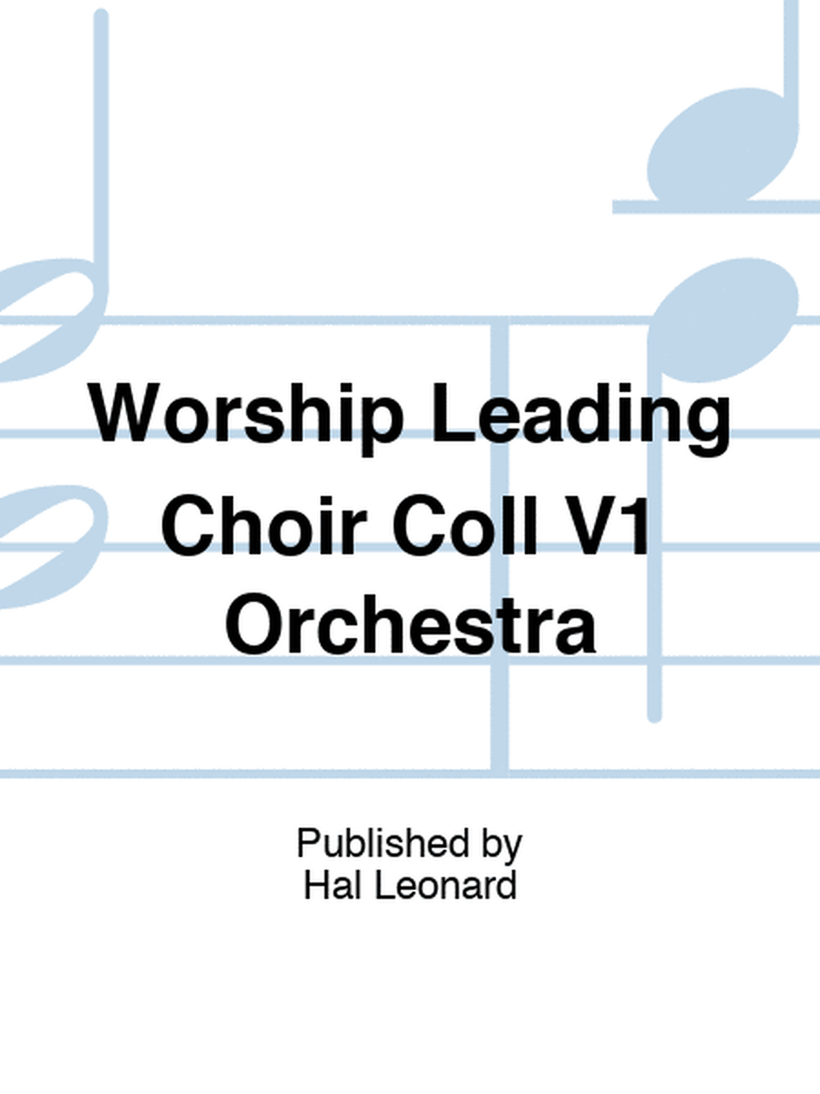 Worship Leading Choir Coll V1 Orchestra
