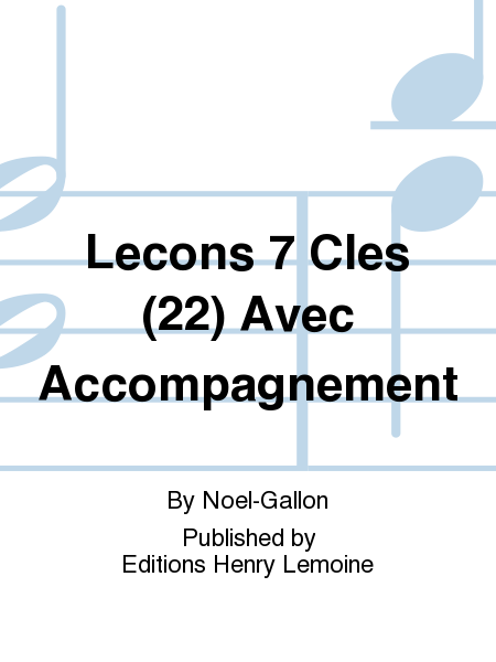Lecons 7 Cles (22) Avec Accompagnement
