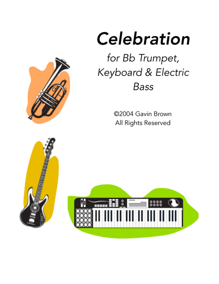 Celebration for Bb Trumpet, Keyboard, & Electric Bass Guitar image number null