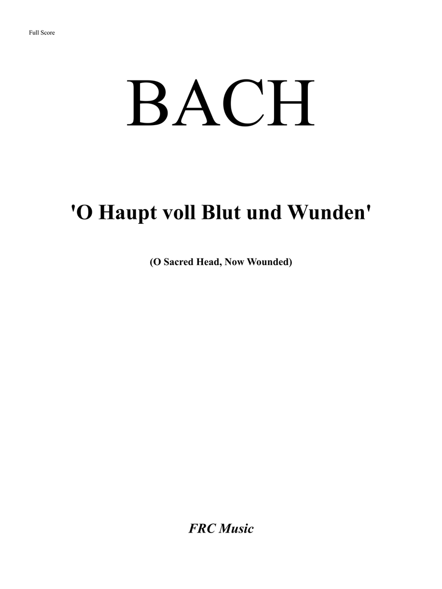 'O Haupt voll Blut und Wunden' (O Sacred Head, Now Wounded) for Choir and Orchestra Choir scores gallery preview page 2