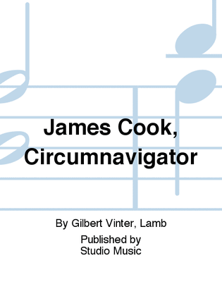James Cook, Circumnavigator