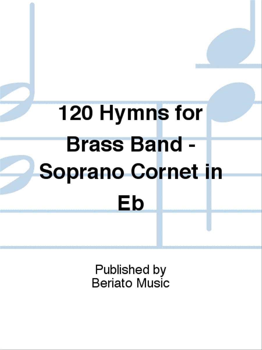 120 Hymns for Brass Band - Soprano Cornet in Eb Choir scores gallery preview page 1