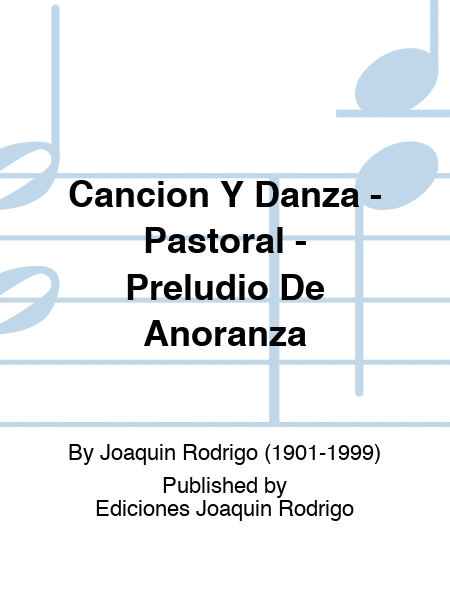 Cancion Y Danza - Pastoral - Preludio De Anoranza