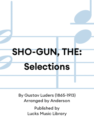 SHO-GUN, THE: Selections