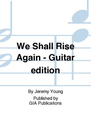We Shall Rise Again - Guitar edition