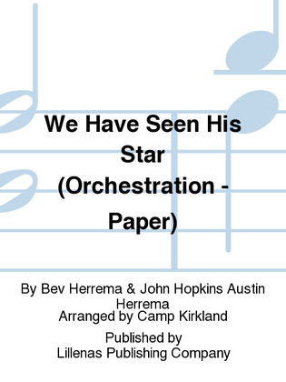 We Have Seen His Star (Orchestration - Paper)
