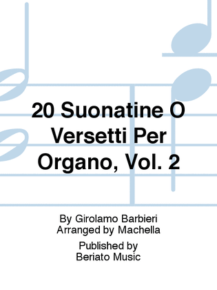 20 Suonatine O Versetti Per Organo, Vol. 2