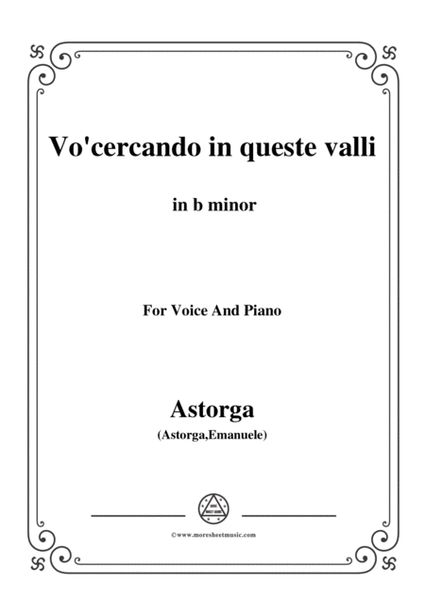Astorga-Vo'cercando in queste valli,in b minor,for Voice and Piano image number null