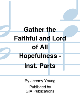 Gather the Faithful and Lord of All Hopefulness - Instrument edition