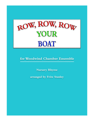 Row, Row, Row Your Boat - Woodwind Chamber Ensemble