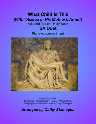 Book cover for What Child Is This (With "Asleep In His Mother's Arms") (SA Duet, Piano)