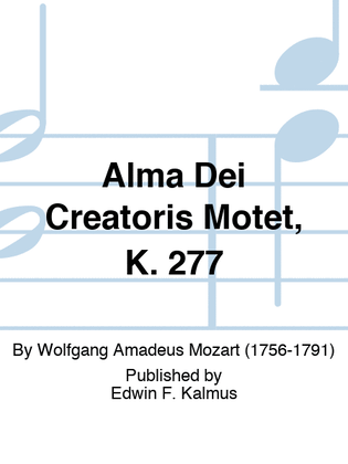 Alma Dei Creatoris Motet, K. 277