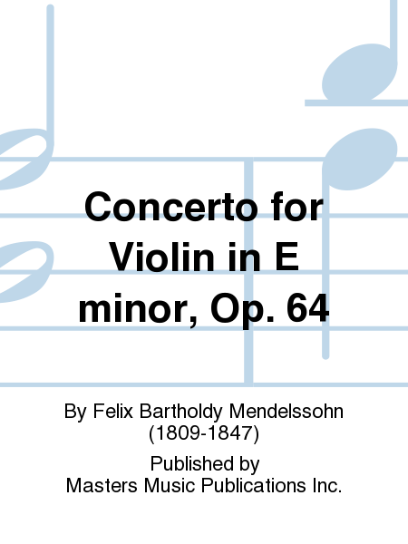 Concerto for Violin in E minor, Op. 64