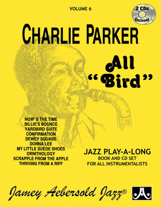 Book cover for Volume 6 - Charlie Parker "All Bird"