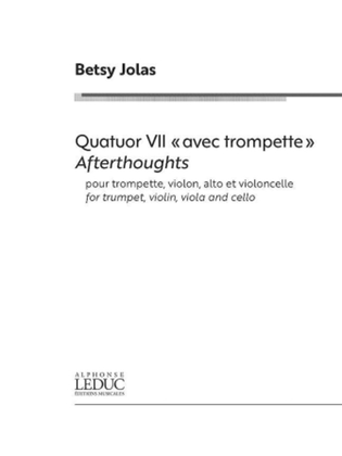 Quatuor VII - Afterthoughts