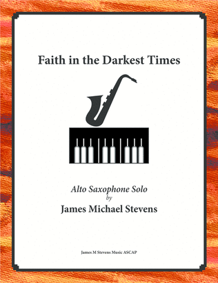 Book cover for Faith in the Darkest Times - Alto Sax & Piano