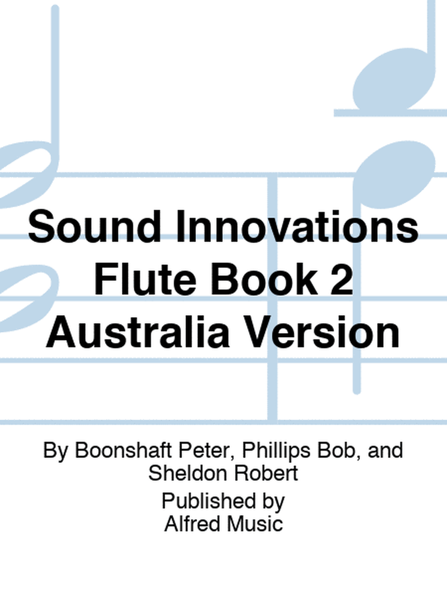 Sound Innovations Flute Book 2 Australia Version