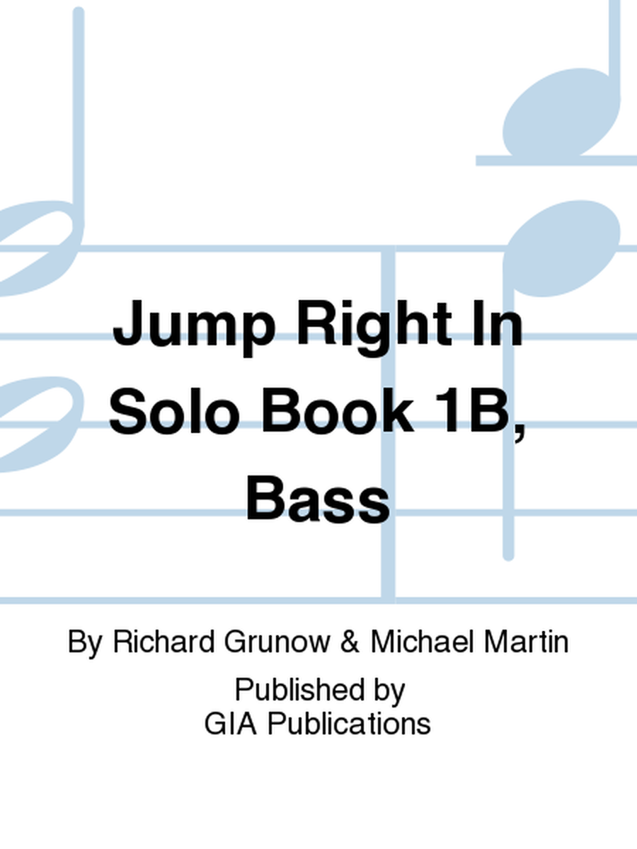 Jump Right In: Solo Book 1B - Bass