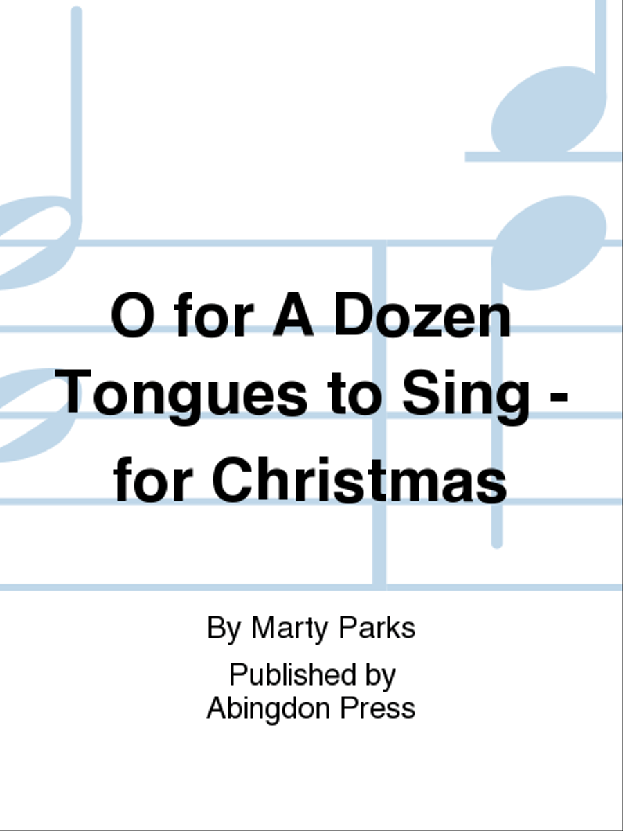 O for A Dozen Tongues To Sing - for Christmas CD scores gallery preview page 1
