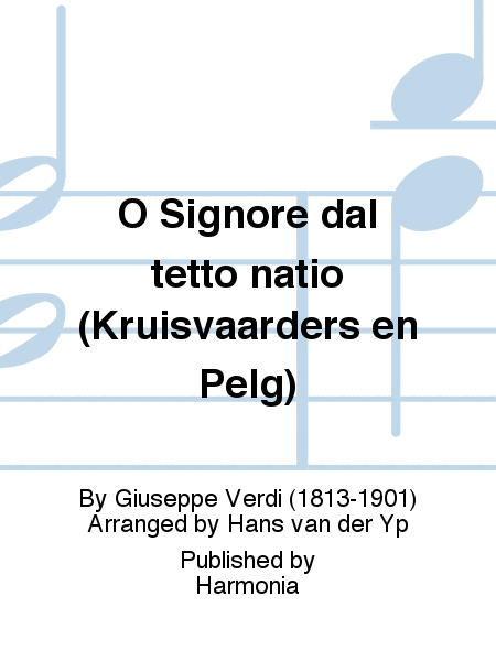 O Signore dal tetto natio (Kruisvaarders en Pelg)