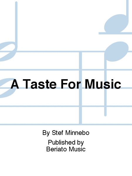 A Taste For Music
