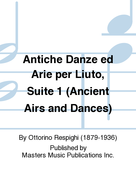 Antiche Danze ed Arie per Liuto, Suite 1 (Ancient Airs and Dances)
