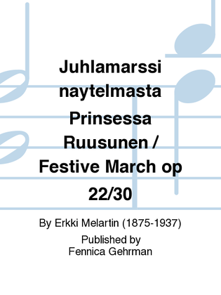 Juhlamarssi naytelmasta Prinsessa Ruusunen / Festive March op 22/30