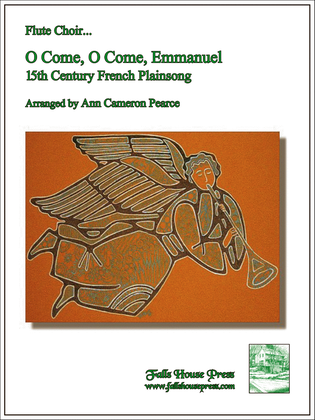 O Come, O Come, Emmanuel (15th Century French Plainsong)