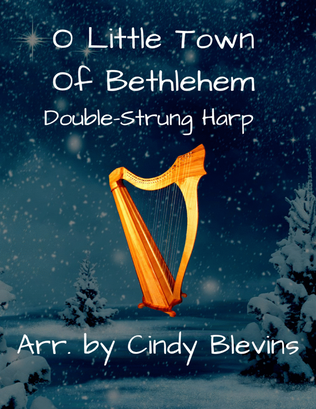 O Little Town of Bethlehem, for Double-Strung Harp