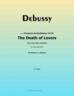 The Death of Lovers, by Debussy, CD 70 No.5, in F Major
