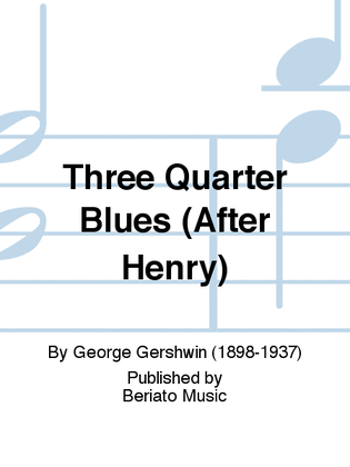 Three Quarter Blues