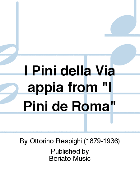 I Pini della Via appia from "I Pini de Roma"