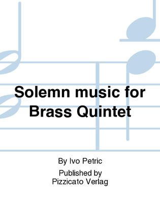 Solemn music for Brass Quintet