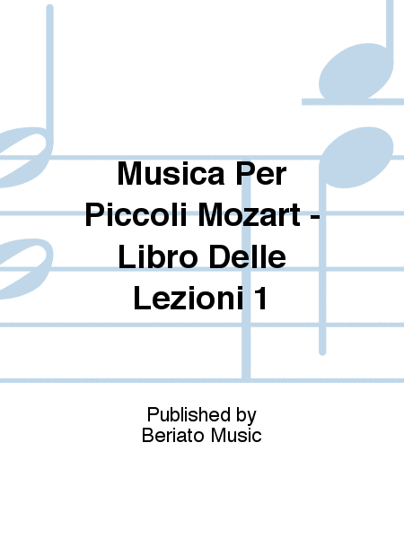 Musica Per Piccoli Mozart - Libro Delle Lezioni 1