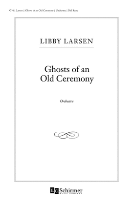 Ghosts of an Old Ceremony (Dance Piece)