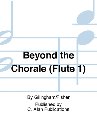 Beyond the Chorale (Flute 1)