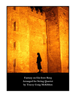 Fantasy on Ein feste Burg for String Quartet