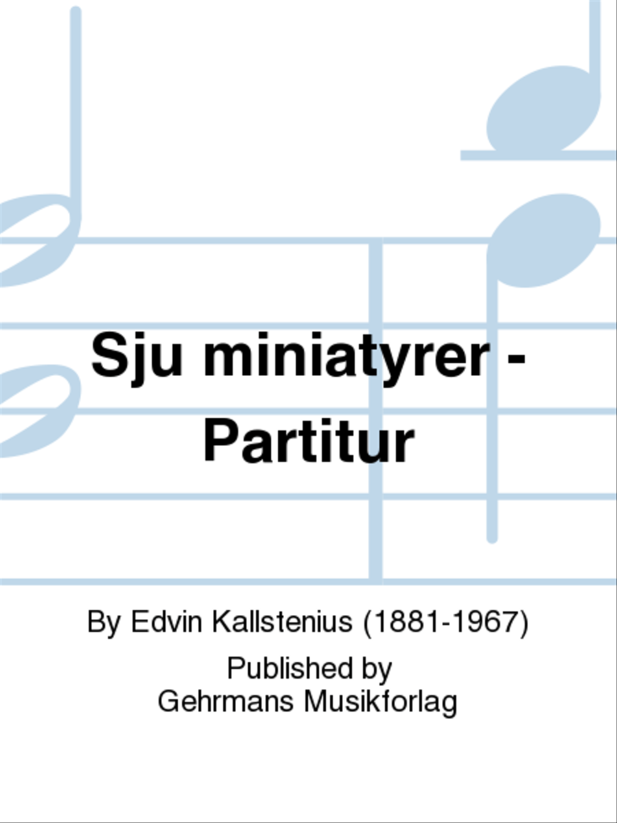 Sju miniatyrer - Partitur