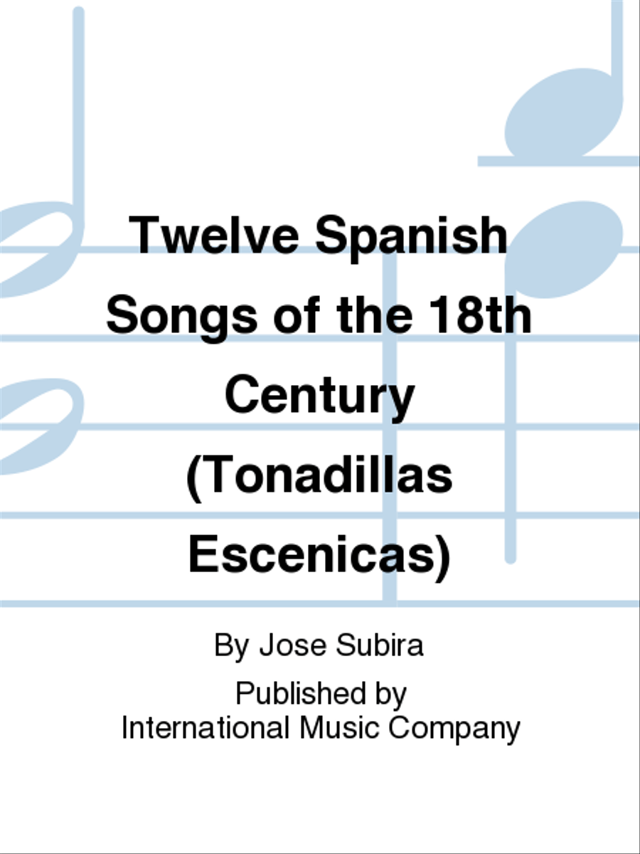 Twelve Spanish Songs Of The 18Th Century (Tonadillas Escenicas) (Sp. & E.) Voice Solo scores gallery preview page 1