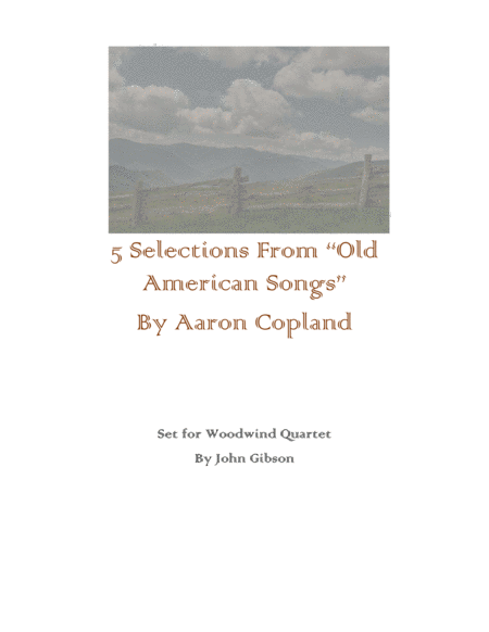 Aaron Copland - 5 Old American Songs set for Woodwind Quartet image number null