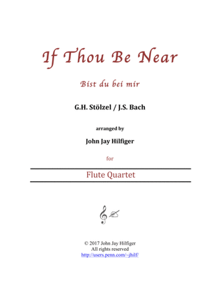 If Thou Be Near (Bist du bei mir) - flute quartet