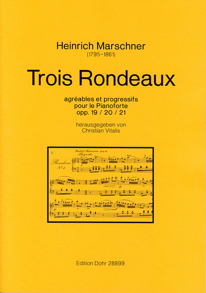 Trois Rondeaux agréables et progressifs pour le Pianoforte op. 19-21