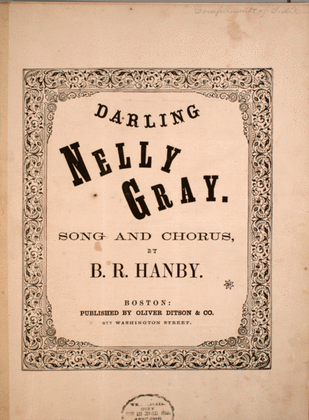Darling Nelly Gray. Song and Chorus