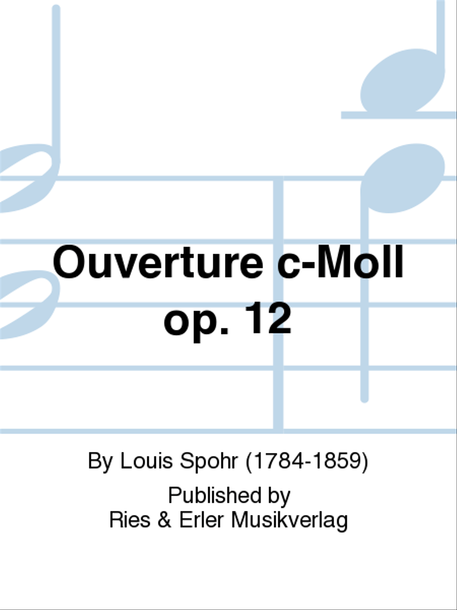 Ouverture c-Moll Op. 12 Ouverture c-Moll Op. 12 School and Community scores gallery preview page 1