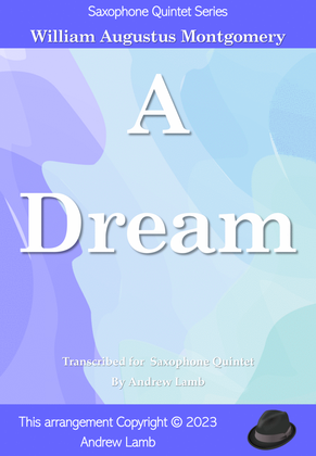 Book cover for William Montgomery | A Dream (arr. for Saxophone Quintet)