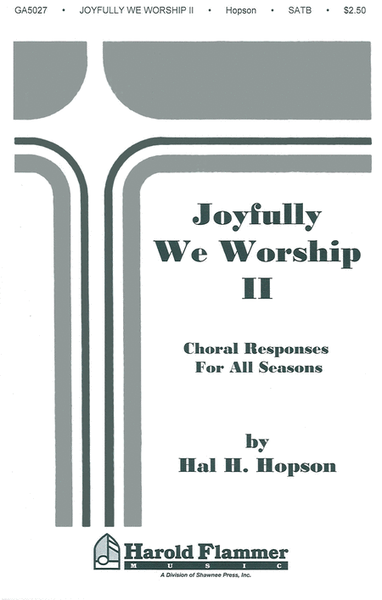 Joyfully We Worship – Volume 2