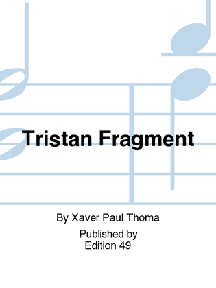 Tristan Fragment