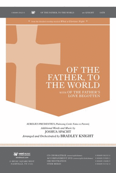 Of The Father, to The World with Of The Father's Love Begotten - Anthem